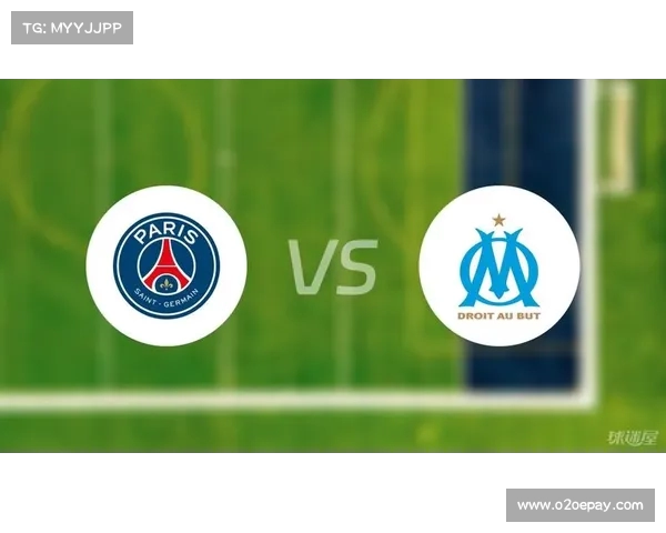 法甲国家德比：巴黎圣日耳曼与马赛的激烈对决与历史恩怨